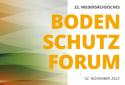 22. Niedersächsisches Bodenschutzforum (Flyer)